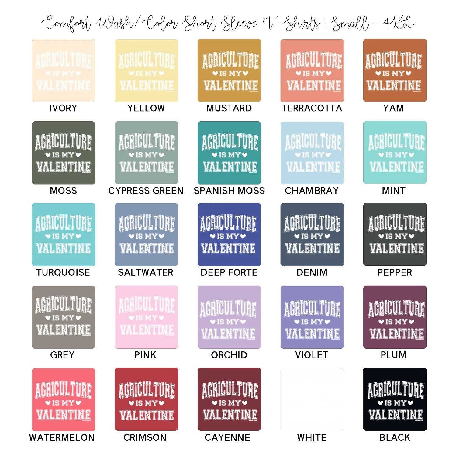 Agriculture Is My Valentine White Ink ComfortWash/ComfortColor T-Shirt (S-4XL) - Multiple Colors!