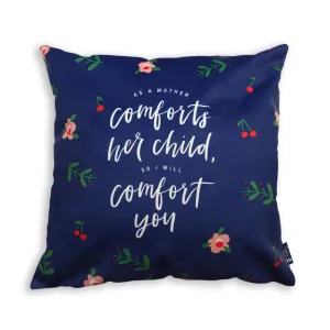As a Mother Comforts Her Child so I Will Comfort You {Cushion Cover}
