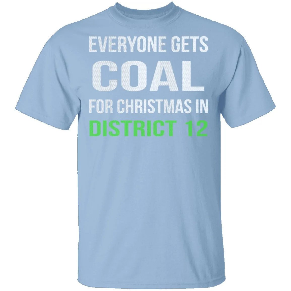 Everyone Gets Coal T-Shirt