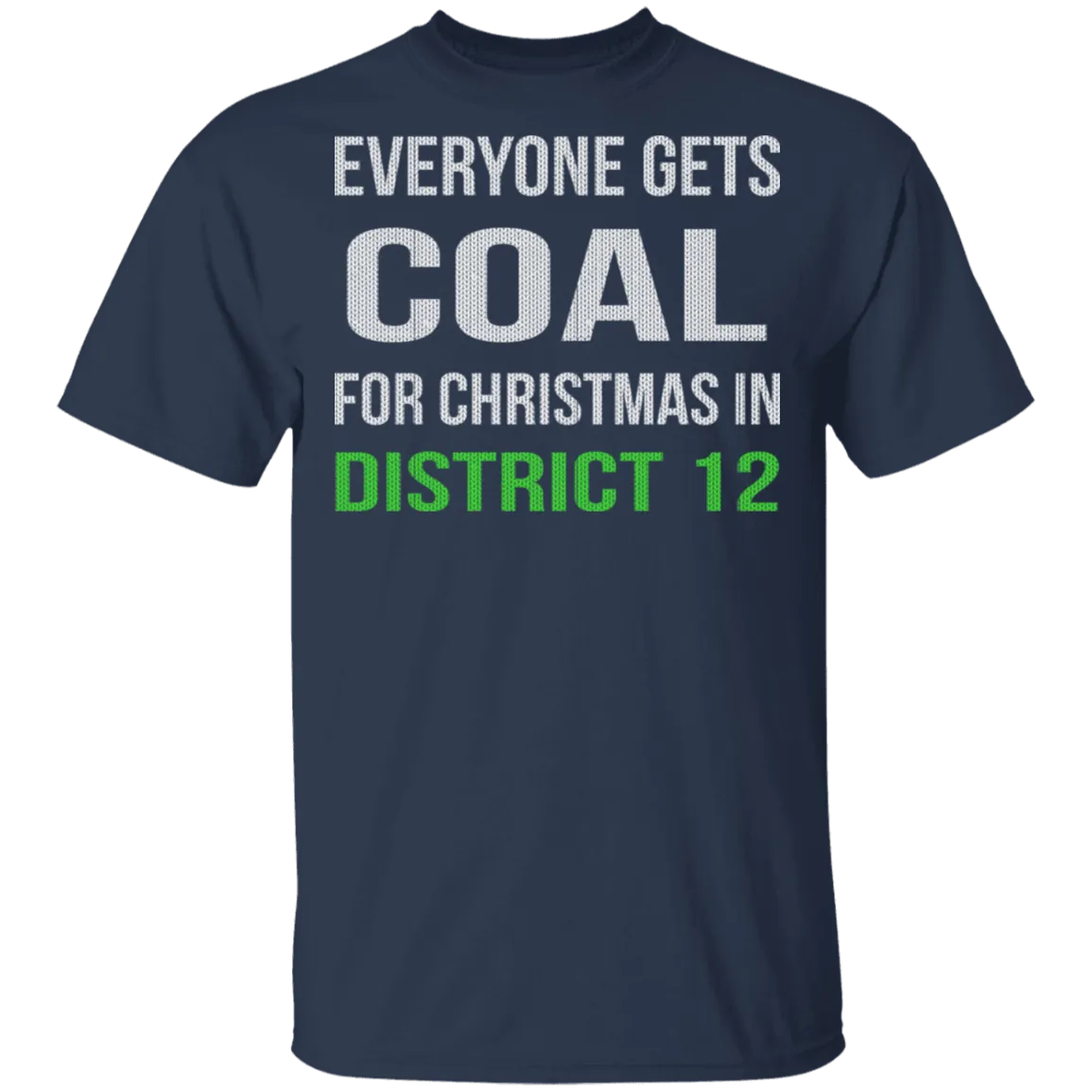 Everyone Gets Coal T-Shirt