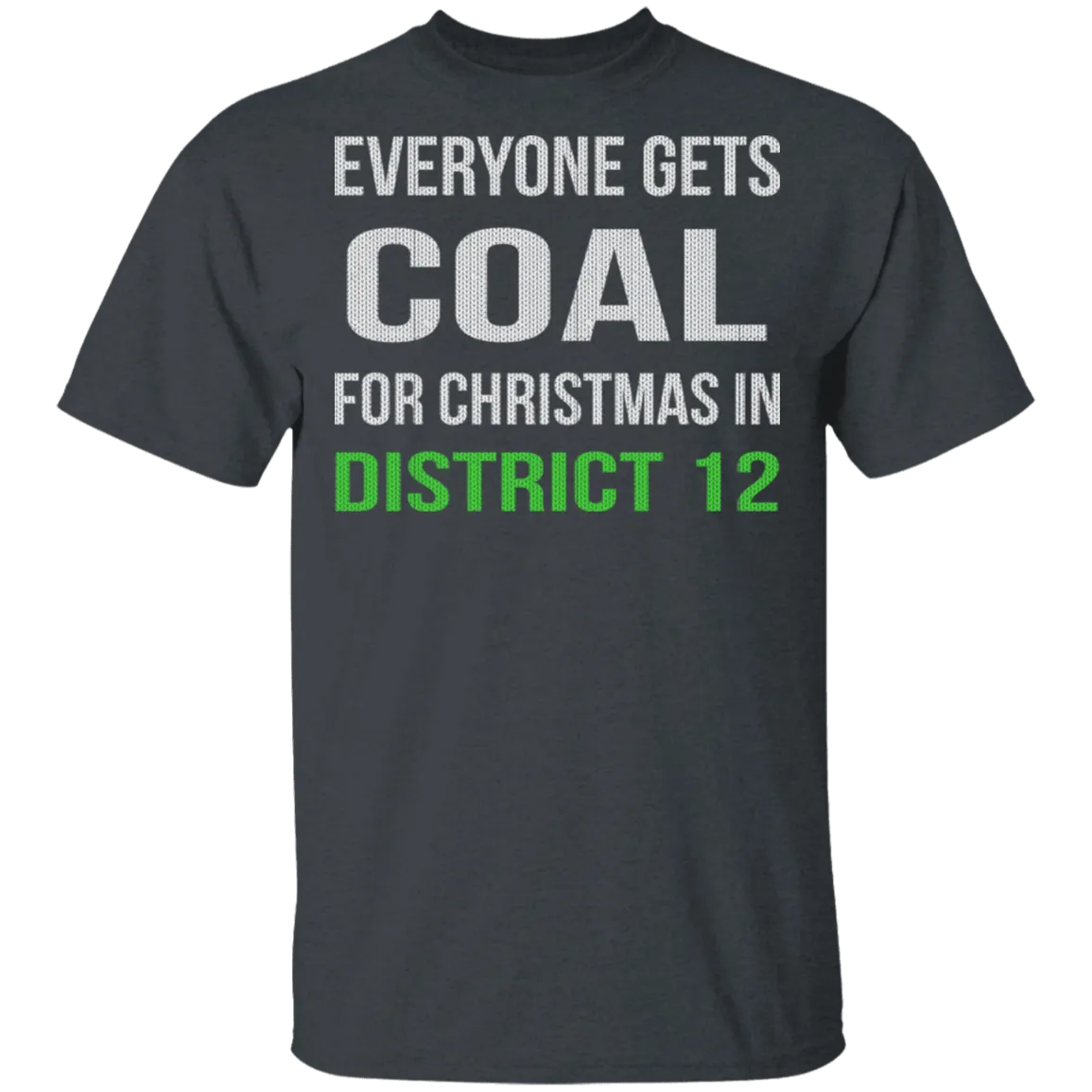 Everyone Gets Coal T-Shirt
