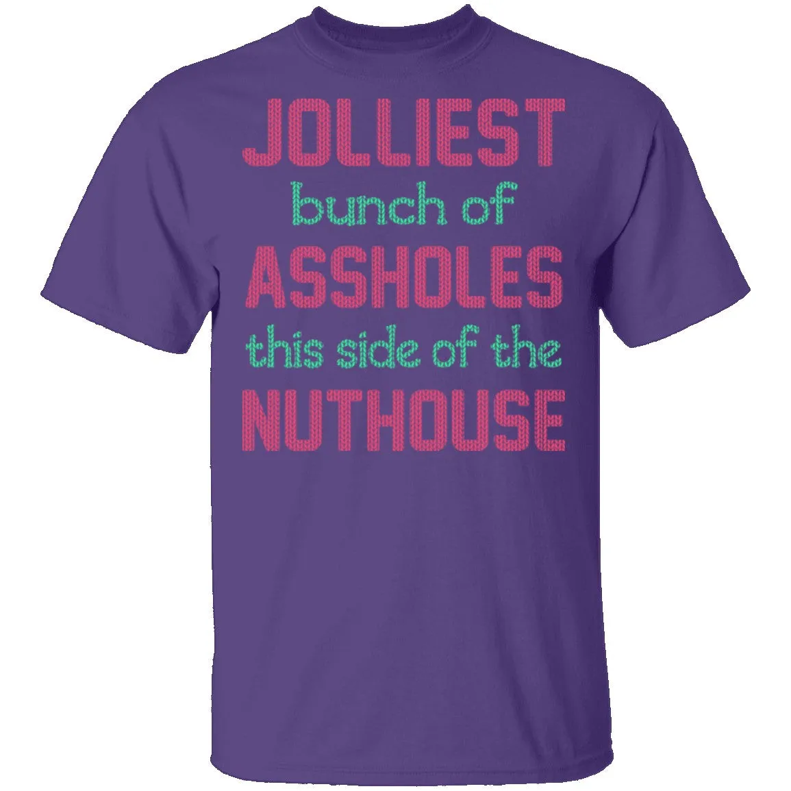 Jolliest Bunch Of Assholes T-Shirt