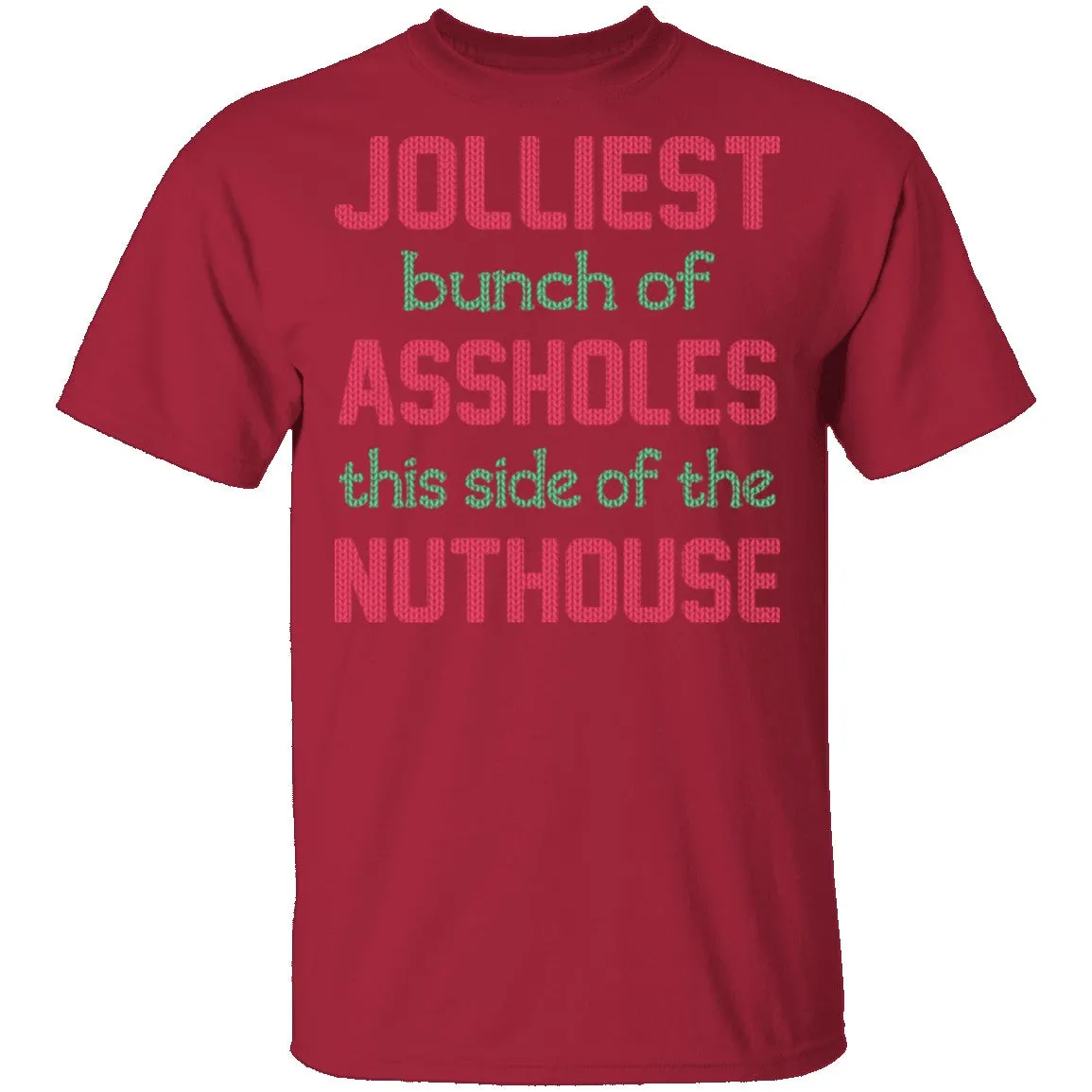 Jolliest Bunch Of Assholes T-Shirt