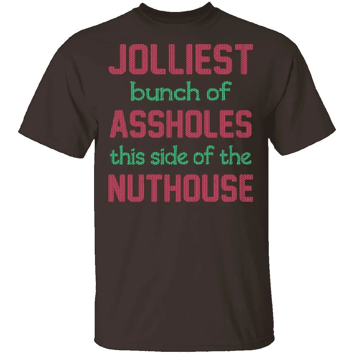 Jolliest Bunch Of Assholes T-Shirt