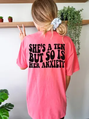 She's a Ten but so is her Anxiety - Comfort Colors Adult Tee | Black ink