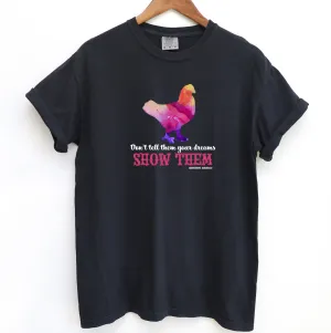 Show Them Chicken ComfortWash/ComfortColor T-Shirt (S-4XL) - Multiple Colors!