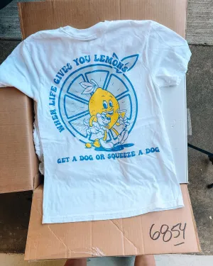 When Life Gives You Lemons Shirt
