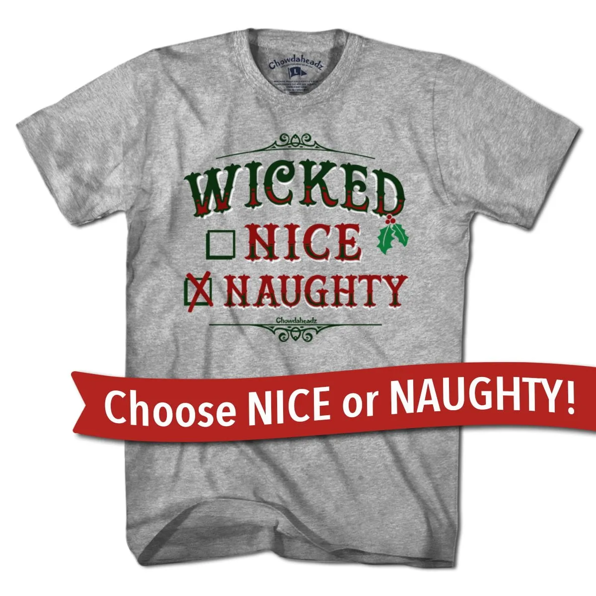 Wicked Nice/Naughty Checklist Holiday T-Shirt