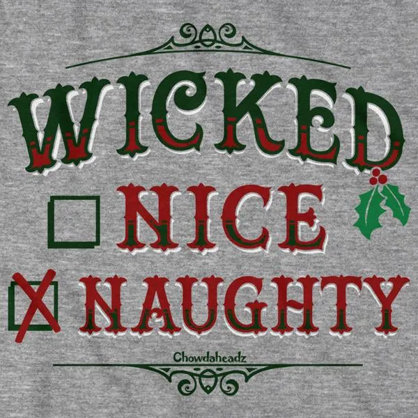 Wicked Nice/Naughty Checklist Holiday T-Shirt