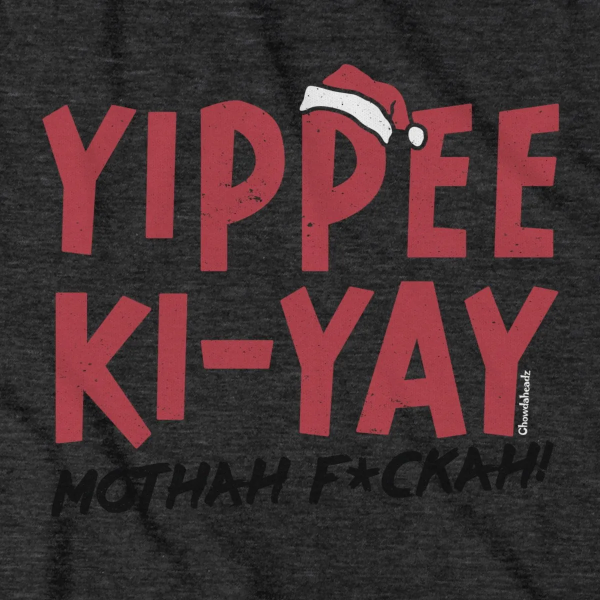 Yippee Ki-Yay Holiday T-Shirt